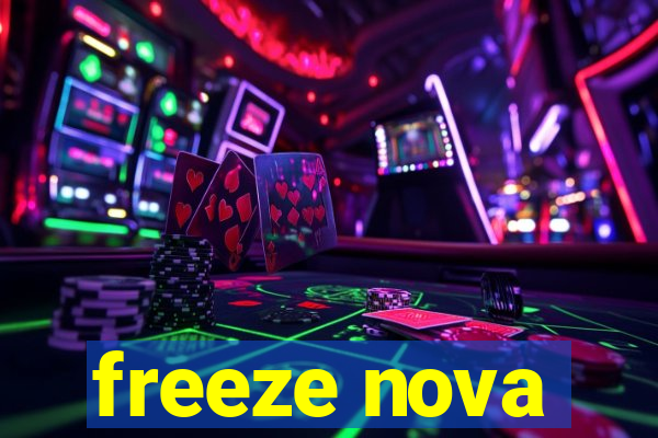 freeze nova